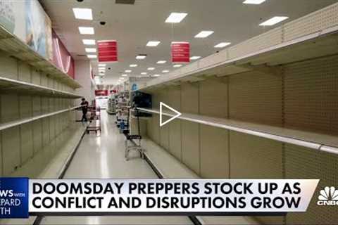 Doomsday preppers stock up as conflict and disruptions grow