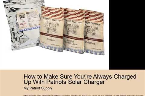 How to Make Sure You're Always Charged Up With Patriots Solar Charger