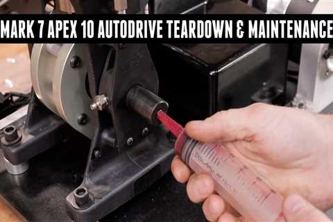 Mark 7 Apex 10 Autodrive Machine Teardown & Maintenance