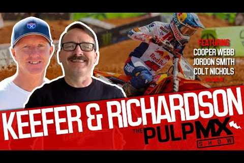 PulpMX Show 541 - Cooper Webb, Jordon Smith & Colt Nichols with Kris Keefer & Randy..