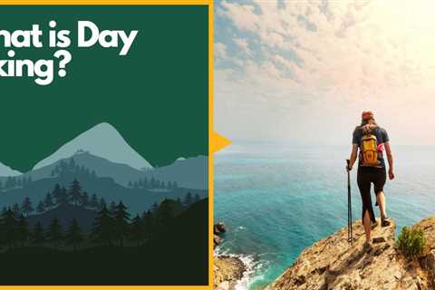 What Is Day Hiking?