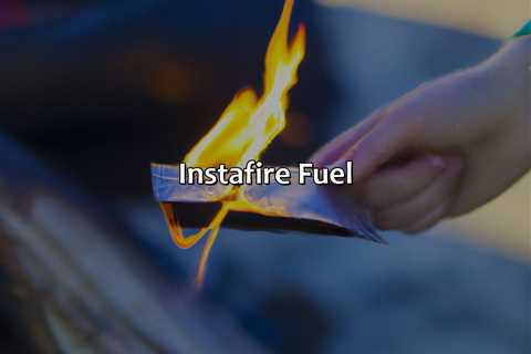Instafire Fuel