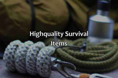 High-Quality Survival Items