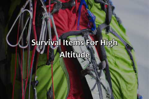 Survival Items For High Altitude