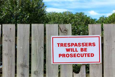 6 Ways to Prove Someone is Trespassing