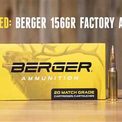 TESTED: Berger 156 gr. EOL Elite Hunter Ammunition