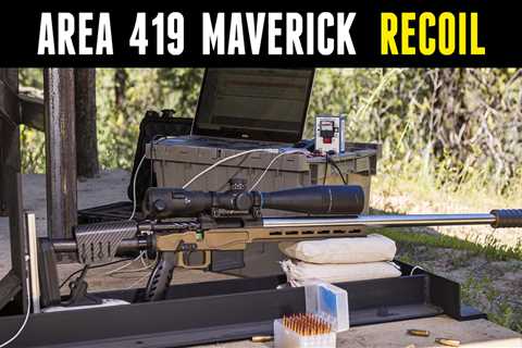 Area 419 Maverick Recoil Quantified! (7 configurations)