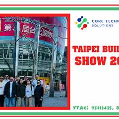 Taipei Building Show 2023 - ctsolutions.mn
