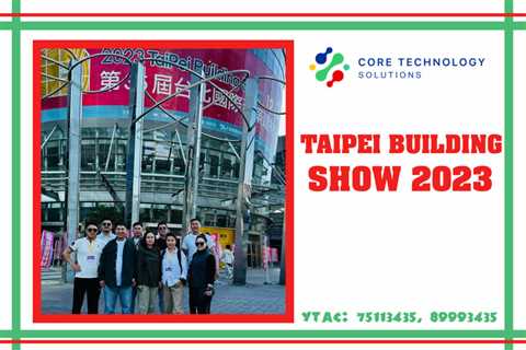 Taipei Building Show 2023 - ctsolutions.mn
