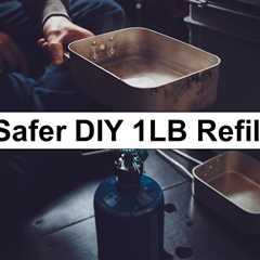 Safer DIY 1LB Propane Tank Refill Solution