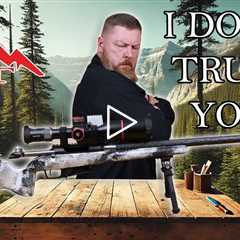 I Don't Trust This Rifle...