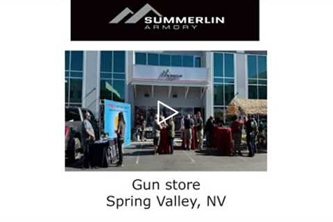 Gun store Spring Valley, NV - Summerlin Armory