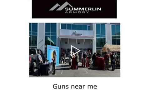 Guns near me - Summerlin Armory