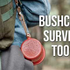 Our Favorite 8 Bushcraft Tools Every Outdoorsman Needs