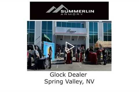 Glock Dealer Spring Valley, NV - Summerlin Armory